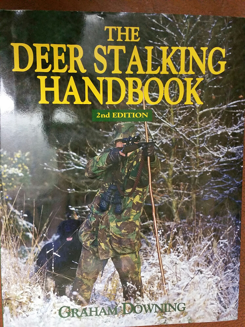 Book: The Deer Stalking Handbook, (2nd Edition), Graham Downing Book: The Deer Stalking Handbook, (2nd Edition), Graham Downing